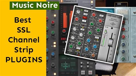 best ssl channel strip plugin.